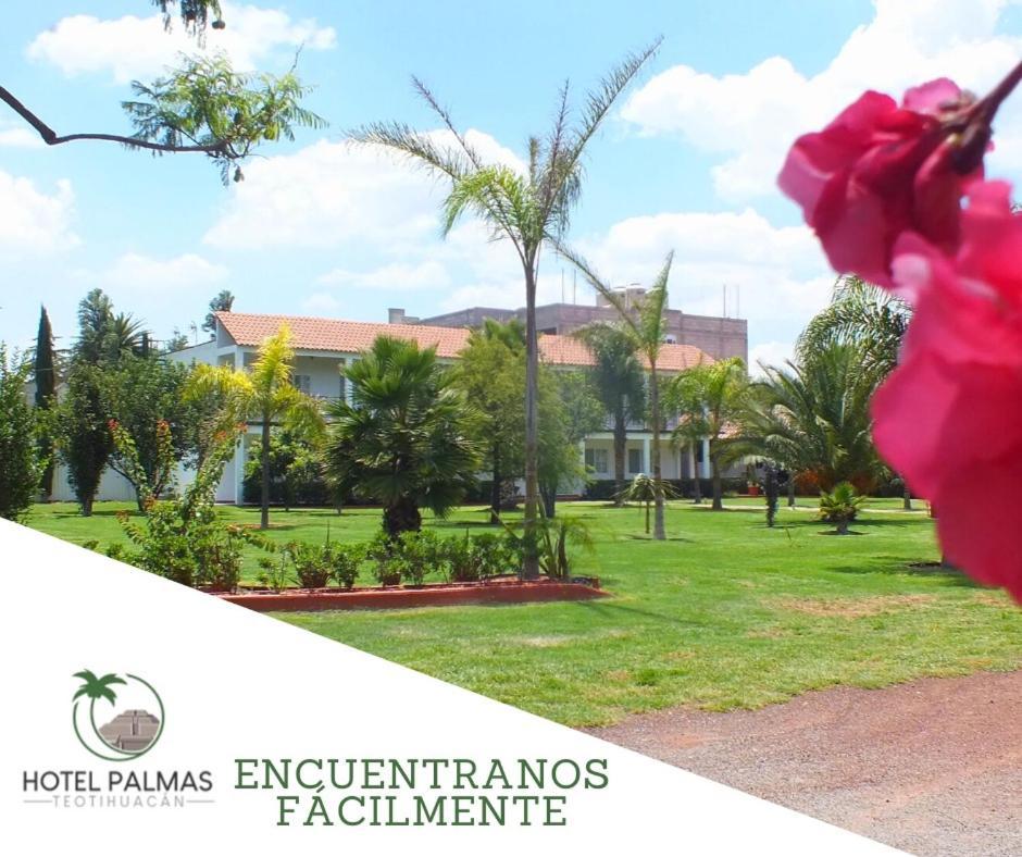 Hotel Palmas Teotihuacan San Juan Teotihuacán Exterior foto